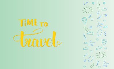 Time to travel banner with handwritten lettering. Vector illustration.