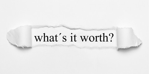 what´s it worth? on white torn paper - obrazy, fototapety, plakaty