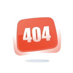 Loading failure, 404 error, page not found concept, red button with number, attention message, web banner template