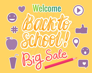 Set Welcome Back To School, Big Sale hand Lettering with icons. Vector children's design in modern colors.