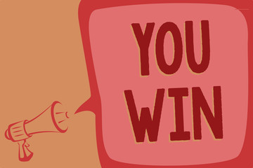 Obraz premium Writing note showing You Win. Business photo showcasing be first in school race or competition Got gold medal Rating Megaphone loudspeaker speech bubble important message speaking loud.
