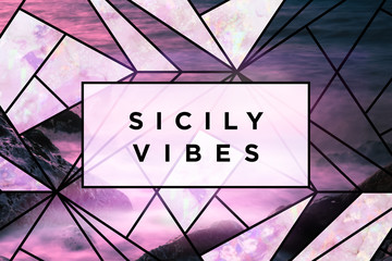 Sicily vibes quote on abstract geometric background with holographic texture and blurred sea landscape. Shoreline on sunset with beautiful pink, purple and blue gradients. 