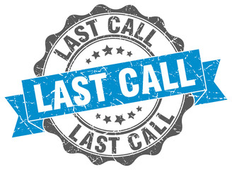 last call stamp. sign. seal