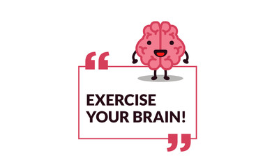 Exercise your brain Poster Design with Brain Cartoon Vector Illustration 