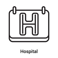 Hospital icon vector sign and symbol isolated on white background, Hospital logo concept