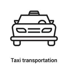 Taxi transportation car from frontal view icon vector sign and symbol isolated on white background, Taxi transportation car from frontal view logo concept