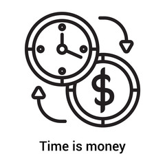 Time is money icon vector sign and symbol isolated on white background, Time is money logo concept