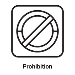 Prohibition signal icon vector sign and symbol isolated on white background, Prohibition signal logo concept