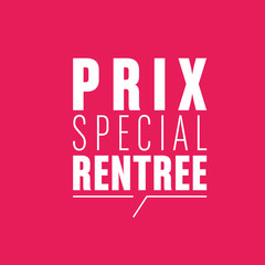 prix spécial rentrée