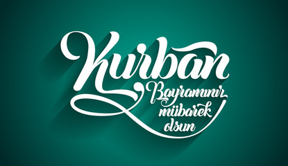Obraz premium Kurban bayramininiz mubarek olsun. Translation from turkish: Happy Feast of the Sacrifice