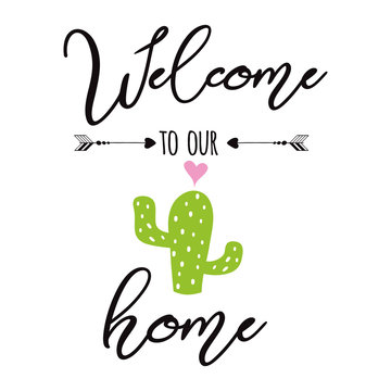 Welcome to our home vector sign Cute hand drawn Prickly cactus label with inspirational quote Home decor
