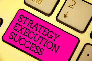 Word writing text Strategy Execution Success. Business concept for putting plan or list and start doing it well Keyboard pink key Intention create computer computing reflection document.