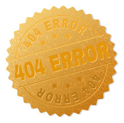 404 ERROR gold stamp seal. Vector gold medal of 404 ERROR text. Text labels are placed between parallel lines and on circle. Golden surface has metallic texture.