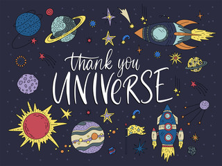 Thank you Universe. Handdrawn vector lettering quote with galaxy illustrations.