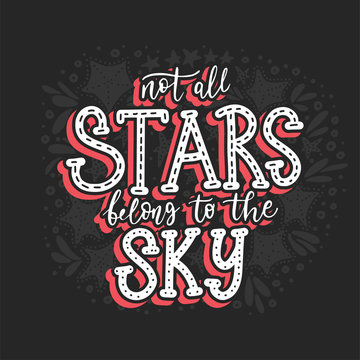 Not all stars belong to the sky. Handdrawn vector summer illustration. Calligraphic hand paindes quote.