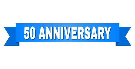 50 ANNIVERSARY text on a ribbon. Designed with white title and blue tape. Vector banner with 50 ANNIVERSARY tag.