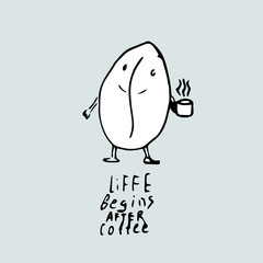 life begins after coffee, Coffee grain and text