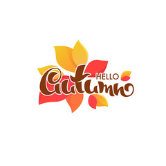 hello autumn, bright fall leaves and lettering composition flyer or banner template