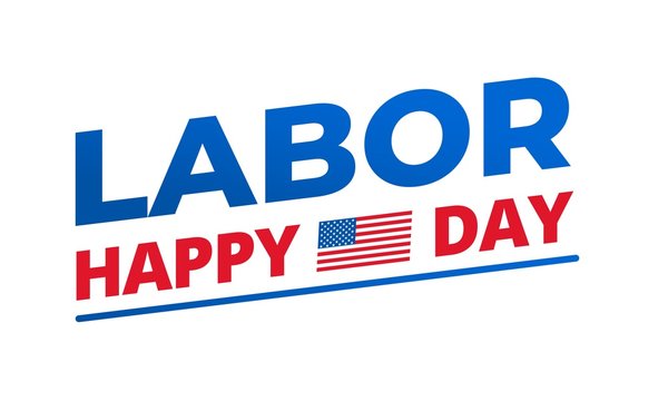 Labor Day. Typography label for USA Labor Day celebration. Happy Labor Day