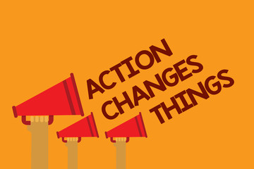 Word writing text Action Changes Things. Business concept for doing something will reflect other things Reaction Three lines text messages ideas multiple alarm speaker symbol announcement.