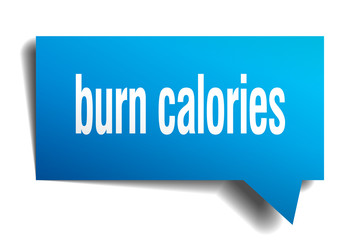 burn calories blue 3d speech bubble