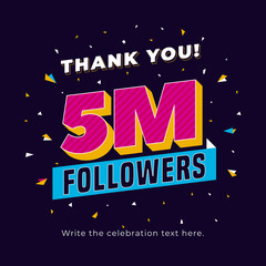 5m followers, five million followers social media post background template. Creative celebration typography design with confetti ornament for online website banner, poster, card.