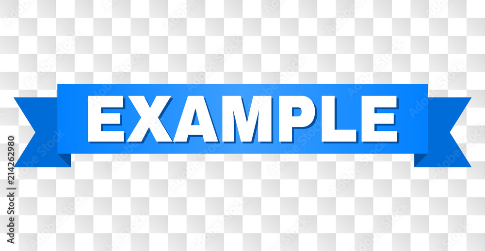 Wall mural example text on a ribbon. designed with white caption and blue stripe. vector banner with example ta