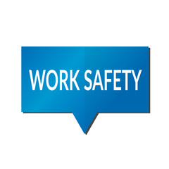Blue work safety speech bubble on white background