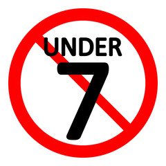 7 age restriction sign.