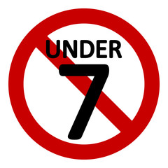 7 age restriction sign.