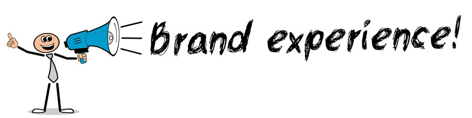 Brand experience!
