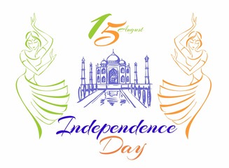 India independence day. Greeting card.  Dancing Indian girls.  Taj Mahal Palace. Vector illustration.