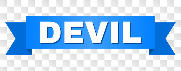 DEVIL text on a ribbon. Designed with white title and blue stripe. Vector banner with DEVIL tag on a transparent background.