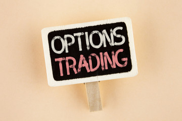 Handwriting text Options Trading. Concept meaning Options trading investment commodities stock...