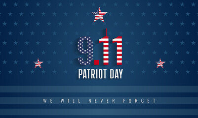 9/11 Patriot Day, September 11. "We Will Never Forget". National day of remembrance.