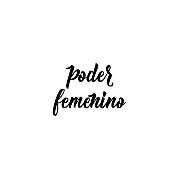 text in Spanish: Girl power. Feminism quote, woman motivational slogan. lettering. Vector design. Poder femenino