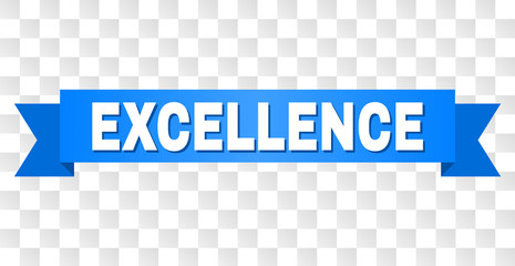 EXCELLENCE text on a ribbon. Designed with white title and blue stripe. Vector banner with EXCELLENCE tag on a transparent background.