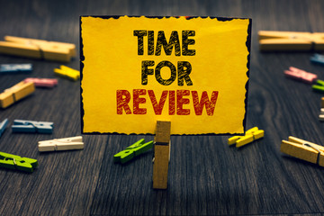 Word writing text Time For Review. Business concept for Evaluation Feedback Moment Performance Rate...