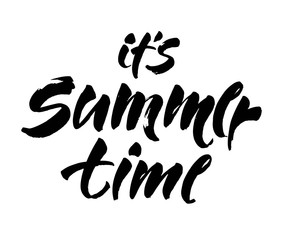 Vector illustration. Modern brush calligraphy. Isolated on white background. Its summer time.