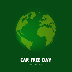 Car free day concept. The Planet of Earth