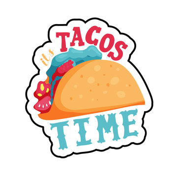 it's tacos time
