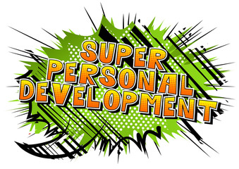 Super Personal Development - Comic book style word on abstract background.