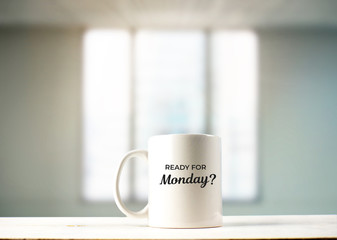 Ready for Monday text on mug in office view