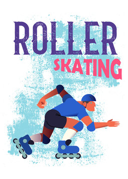 The roller man on blue grunge background. The strong expressive sportsman in movement. Banner or poster in flat style vector illustration and text "Roller Skating".