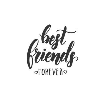 Best friends forever- Friendship Day lettering calligraphy phrase.  Hand drawn quote