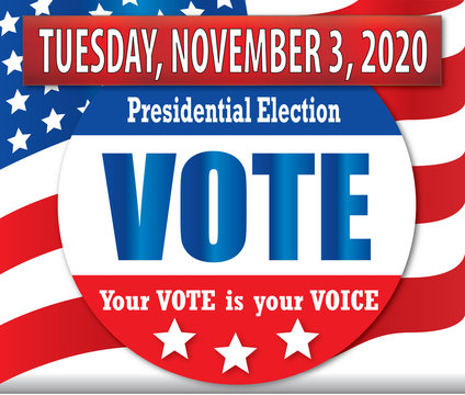 VOTE November 2020 Presidential Election