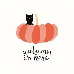 Foto op Canvas Hand drawn vector illustration of a cute funny little black cat and big pumpkin, with lettering quote Autumn is here. Isolated objects on white background. Flat style design. Concept for fall harvest. © Maria Skrigan