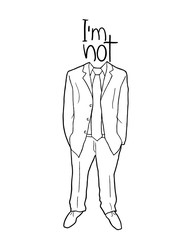 Elegant jacket man with I am not message