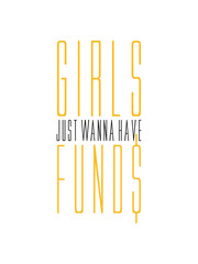 geld funds vermögen reich freundinnen mädels cool design logo girls just wanna have fun spruch text spaß mädchen frauen party feiern