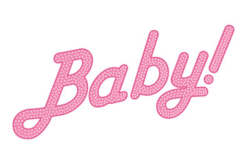 Cursive lettering of the word BABY with callsign, pink colored with bright and small dots. Randomly dotted, italic writing. Isolated. Illustration on white background. Vector.